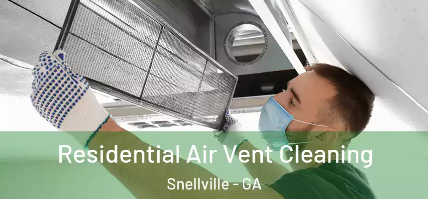  Residential Air Vent Cleaning Snellville - GA